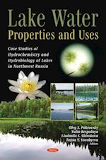 Lake Water: Properties and Uses (Case Studies of Hydrochemistry and Hydrobiology of Lakes in Northwest Russia)