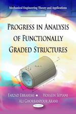 Progress in Analysis of Functionally Graded Structures