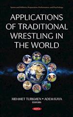 Applications of Traditional Wrestling in The World