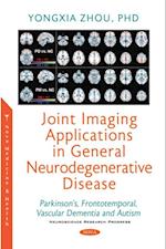 Joint Imaging Applications in General Neurodegenerative Disease