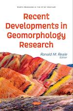 Recent Developments in Geomorphology Research