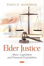 Elder Justice: Abuse, Legislation and Financial Exploitation