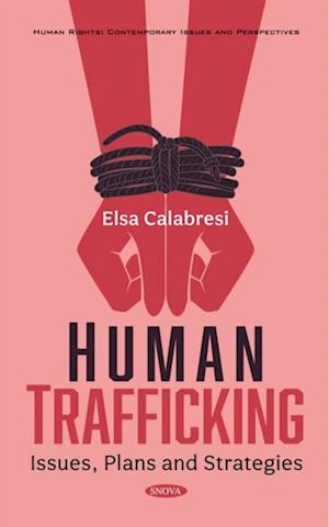 Human Trafficking: Issues, Plans and Strategies