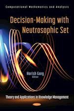 Decision-Making with Neutrosophic Set: Theory and Applications in Knowledge Management