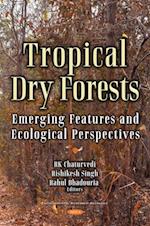 Tropical Dry Deciduous Forests: Emerging Features and Ecological Perspectives