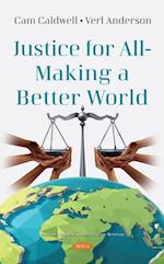 Justice for All - Making a Better World