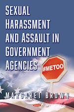 Sexual Harassment and Assault in Government Agencies