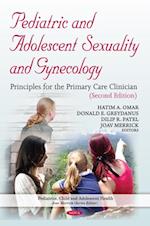 Pediatric and Adolescent Sexuality and Gynecology: Principles for the Primary Care Clinician, Second Edition