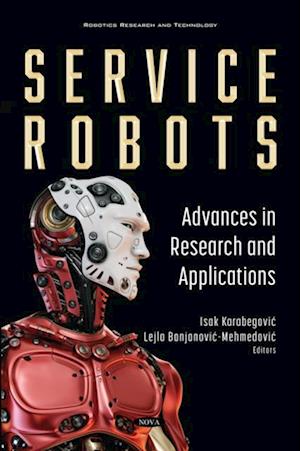 Service Robots: Advances in Research and Applications