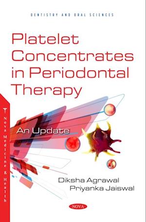 Platelet Concentrates in Periodontal Therapy: An Update