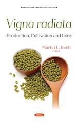 Vigna radiata: Production, Cultivation and Uses