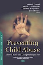 Preventing Child Abuse: Critical Roles and Multiple Perspectives