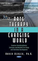 Arts Therapy in a Changing World: Creative Interdisciplinary Concepts and Methods for Group and Individual Development