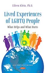 Lived Experience of LGBTQ People: What Helps and What Hurts