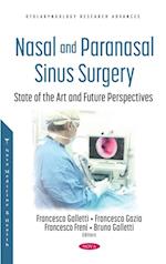 Nasal and Paranasal Sinus Surgery: State of the Art and Future Perspectives