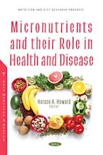 Micronutrients and their Role in Health and Disease