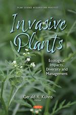 Invasive Plants: Ecological Impacts, Diversity and Management