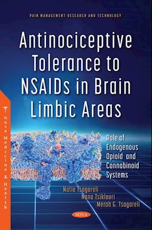 Antinociceptive Tolerance to NSAIDs in Brain Limbic Areas: Role of Endogenous Opioid and Cannabinoid Systems