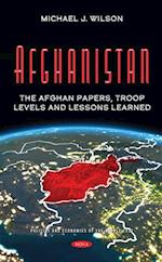 Afghanistan: The Afghan Papers, Troop Levels and Lessons Learned