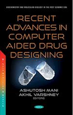 Recent Advances in Computer Aided Drug Designing