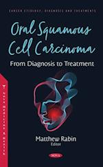 Oral Squamous Cell Carcinoma: From Diagnosis to Treatment