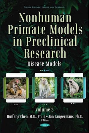 Nonhuman Primate Models in Preclinical Research. Volume 2: Disease Models