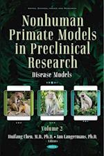 Nonhuman Primate Models in Preclinical Research. Volume 2: Disease Models
