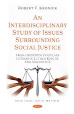 Interdisciplinary Study of Issues Surrounding Social Justice: From Frederick Douglass to Martin Luther King Jr. and Malcolm X