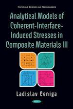 Analytical Models of Coherent-Interface-Induced Stresses in Composite Materials III