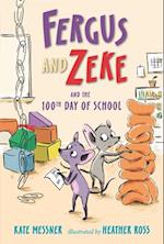 Fergus and Zeke and the 100th Day of School