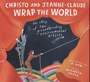Christo and Jeanne-Claude Wrap the World
