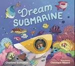 Dream Submarine