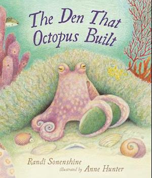 The Den That Octopus Built