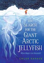 The Search for the Giant Arctic Jellyfish