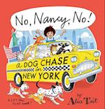 No, Nancy, No! a Dog Chase in New York