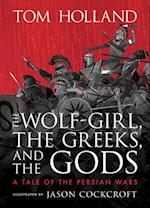 The Wolf-Girl, the Greeks, and the Gods