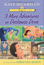 3 More Adventures on Deckawoo Drive