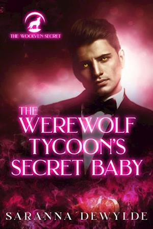 Werewolf Tycoon's Secret Baby