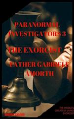 Paranormal Investigators 3  The Exorcist, Father Gabriele Amoth