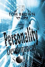 Personality Psychology: Stages of Personality Development : How to Be Happy, Feeling Good, Self Esteem, Positive Thinking, Mental Health