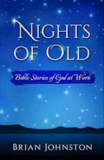 Nights of Old: Bible Stories of God at Work