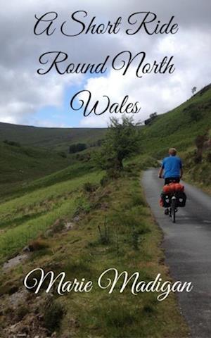 Short Ride Round North Wales