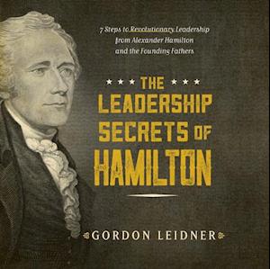 Leadership Secrets of Hamilton