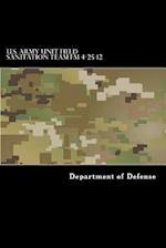 U.S. Army Unit Field Sanitation Team FM 4-25-12