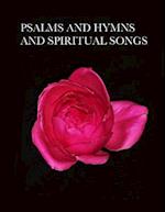 Psalms and Hymns and Spiritual Songs