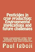 Pesticides in Crop Production