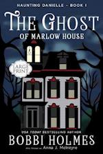 The Ghost of Marlow House