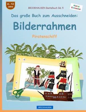 Brockhausen Bastelbuch Bd. 5 - Das Grosse Buch Zum Ausschneiden