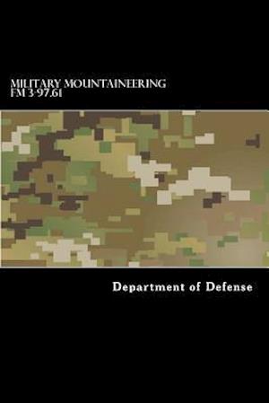 Military Mountaineering FM 3-97.61