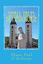 Small Tales of Medjugorje